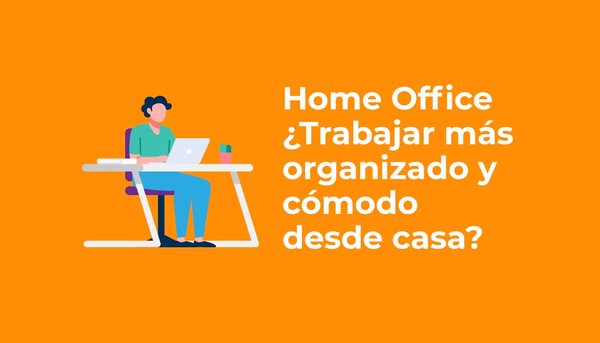 Home Office - Cómo trabajar desde casa organizado (+ Herramientas)