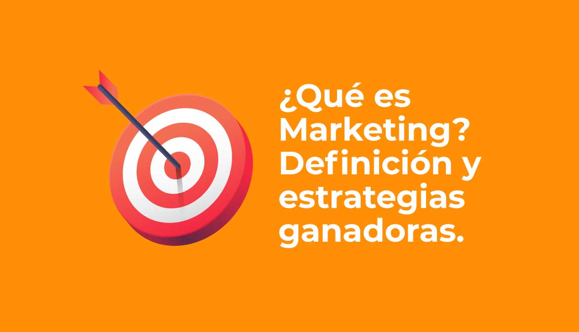 ¿qué Es Marketing Definición Y Estrategias Ganadoras 2022 Inspace Digitalemk 9025