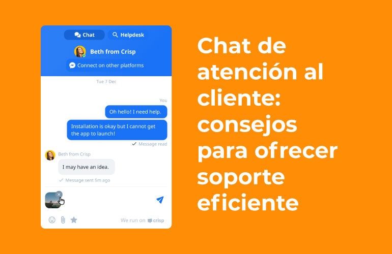 Chat de atención al cliente: consejos para ofrecer soporte eficiente